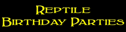 The Serpentarium - Reptile Birthday Parties! Reptile Birthday Parties!